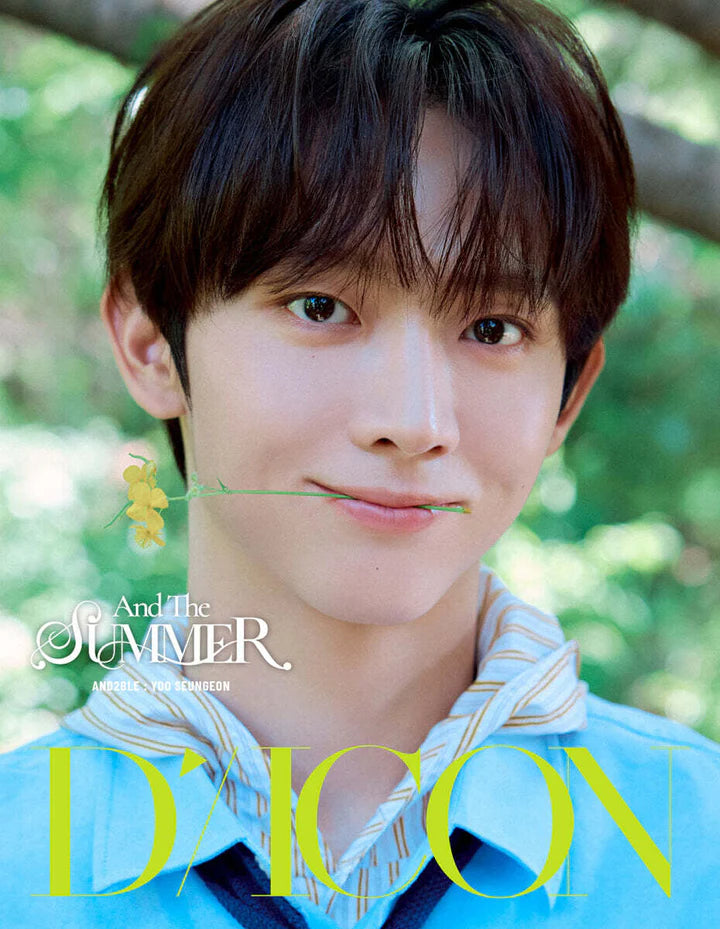 A close-up portrait of a young man outdoors with green foliage blurred in the background. He is wearing a light blue collared shirt and holding a small yellow flower between his lips. Large overlaid text reads 'AND THE SUMMER AND2BLE YOO SEUNGEON' with 'D'ICON' at the bottom