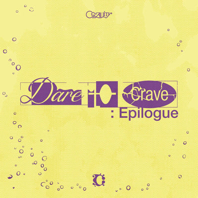 CRAVITY's album cover with 'Dare to Crave: Epilogue' text on a yellow background with bubbles.