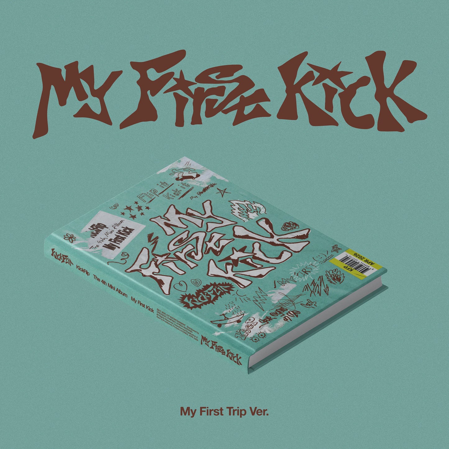 KickFlip - [My First Kick] My First Trip Ver.