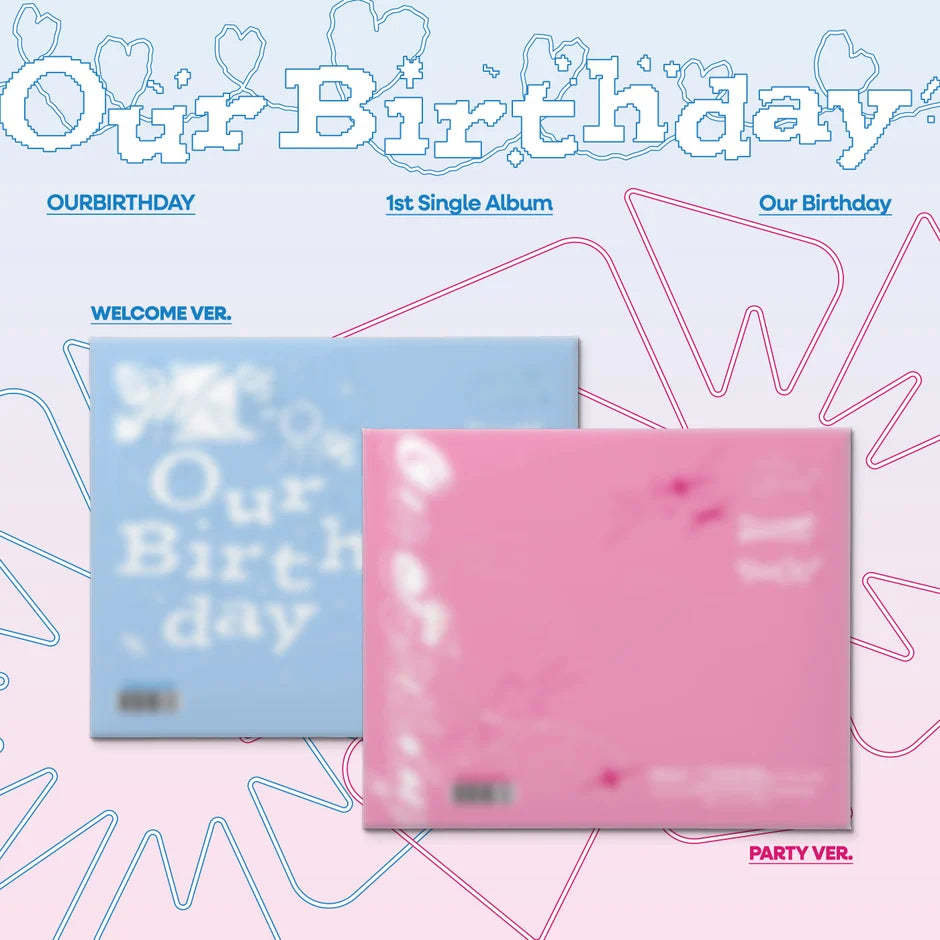 Two album packaging boxes for the new K-pop group OURBIRTHDAY's 1st Single Album, shown in both Welcome Ver. (light blue) and Party Ver. (pink)