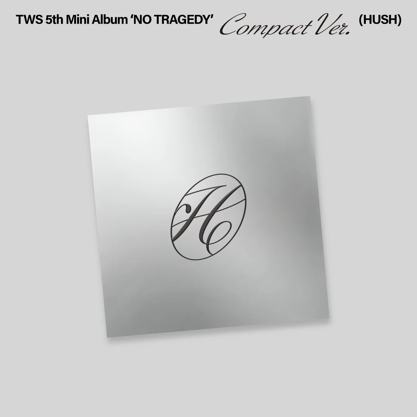 TWS - 5th Mini Album [NO TRAGEDY] COMPACT Ver. (HUSH)